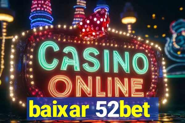 baixar 52bet